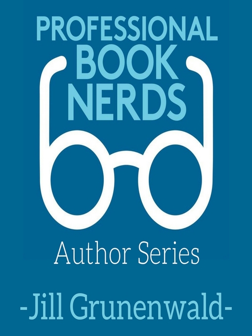 Title details for Jill Grunenwald Interview by Professional Book Nerds - Wait list